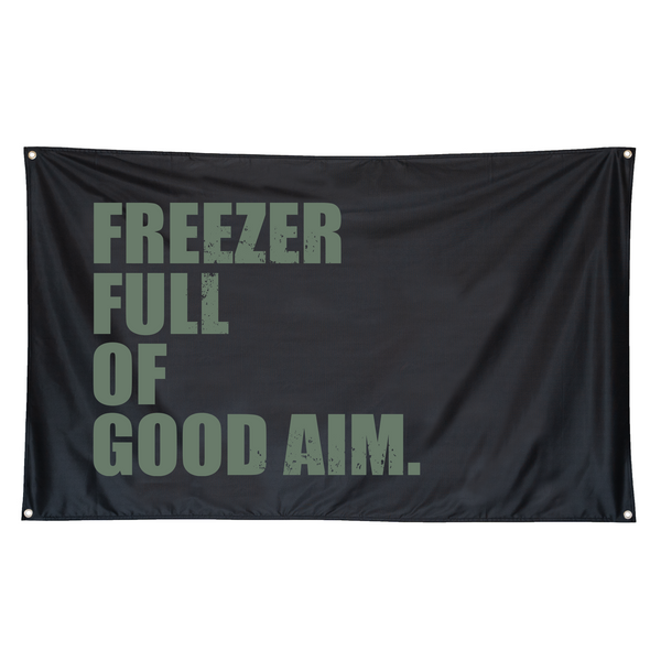 "Freezer Full of Good Aim" Banner