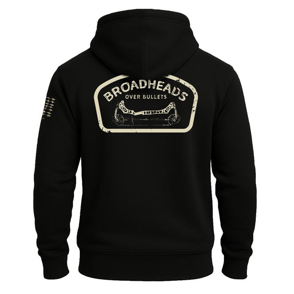"Broadheads Over Bullets" Hoodie