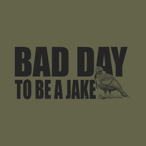"Bad Day To Be A Jake" Tee