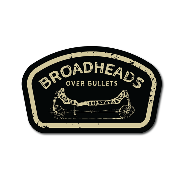 "Broadheads Over Bullets" Sticker - Black
