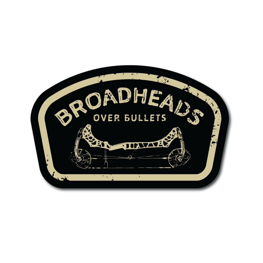 "Broadheads Over Bullets" Sticker Black Bow Crew Apparel Bow Crew