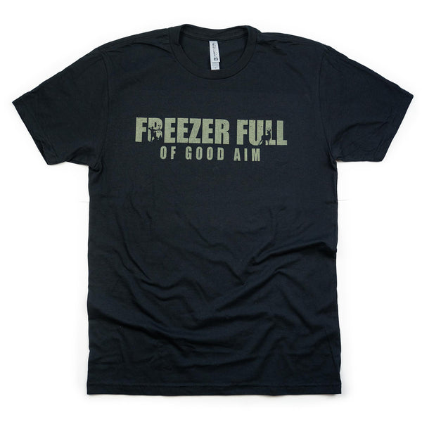 "Freezer Full Of Good Aim" Tee