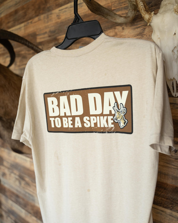 "Bad Day To Be A Spike" Tee