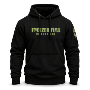 "Freezer Full Of Good Aim" Hoodie
