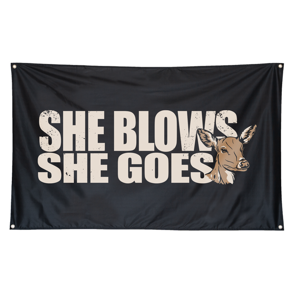 "She Blows She Goes" Banner
