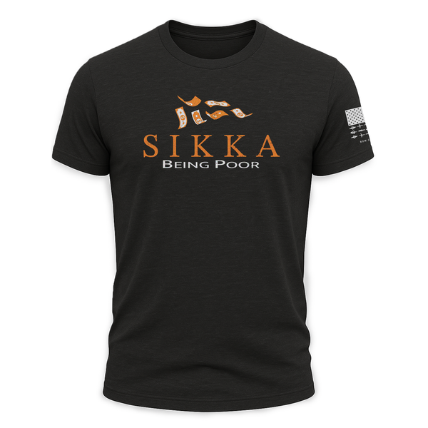 "Sikka Being Poor" Tee