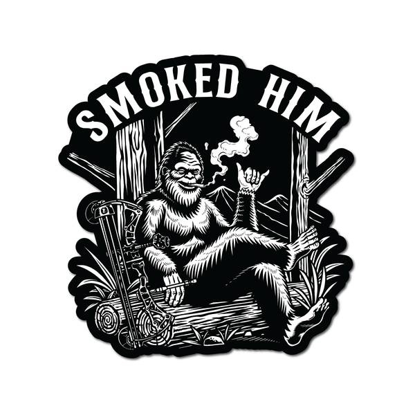 "Smoked Him" Sticker