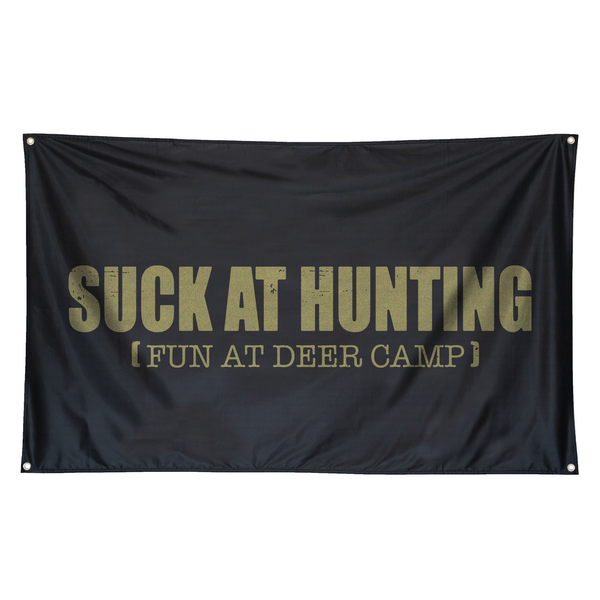 "Suck At Hunting, Fun At Deer Camp" Banner