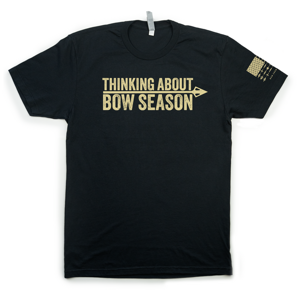 "Thinking About Bow Season" Tee