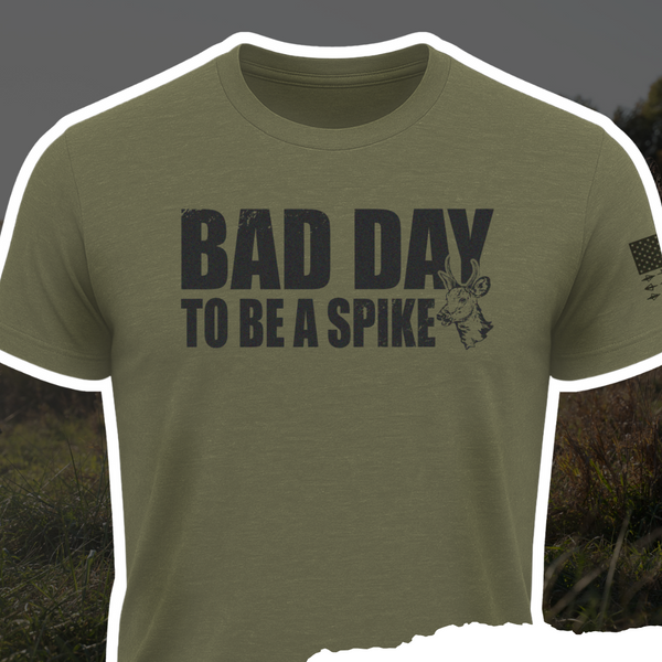 "Bad Day To Be A Spike" Tee - Green