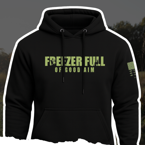 "Freezer Full Of Good Aim" Hoodie